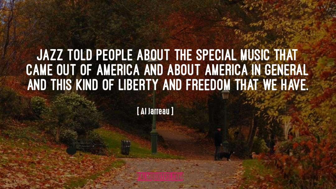 Liberty Forrest quotes by Al Jarreau