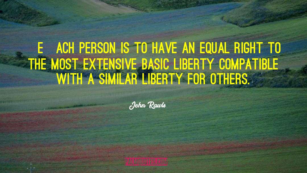 Liberty Mutual New Quote quotes by John Rawls