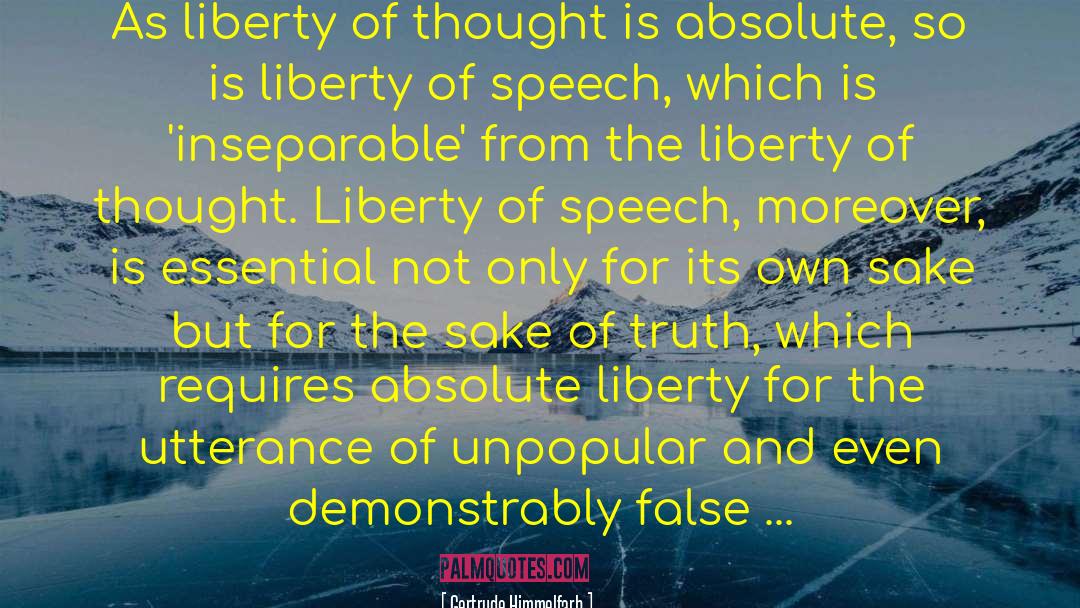 Liberty Of Speech quotes by Gertrude Himmelfarb