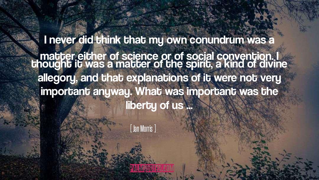 Liberty quotes by Jan Morris