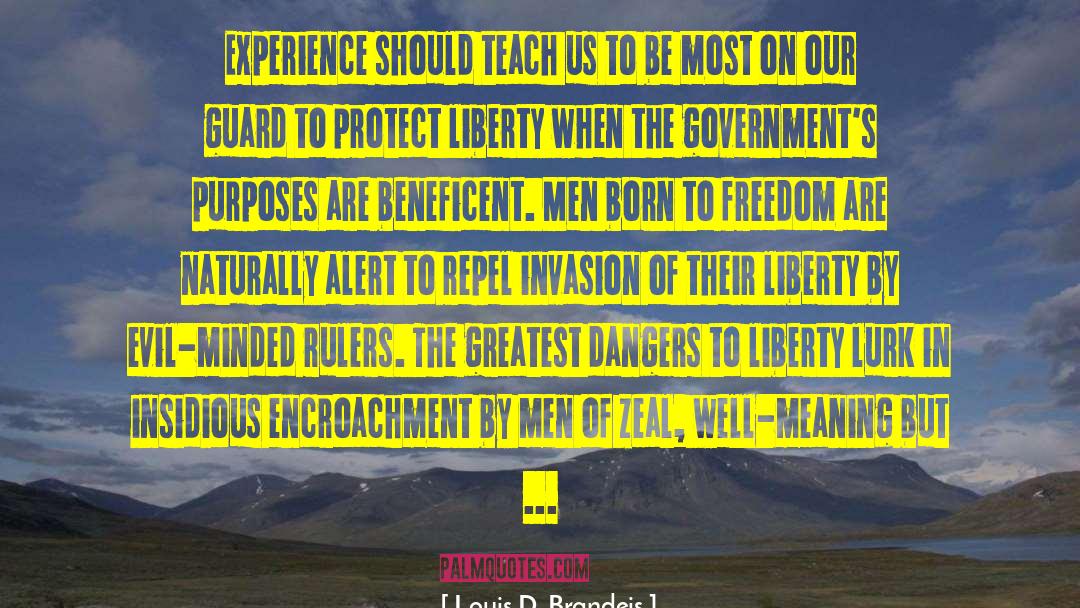Liberty S Crusade quotes by Louis D. Brandeis