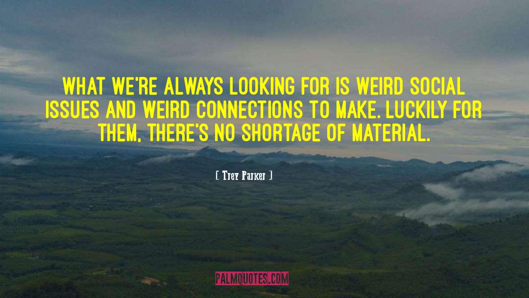 Libido Issues quotes by Trey Parker