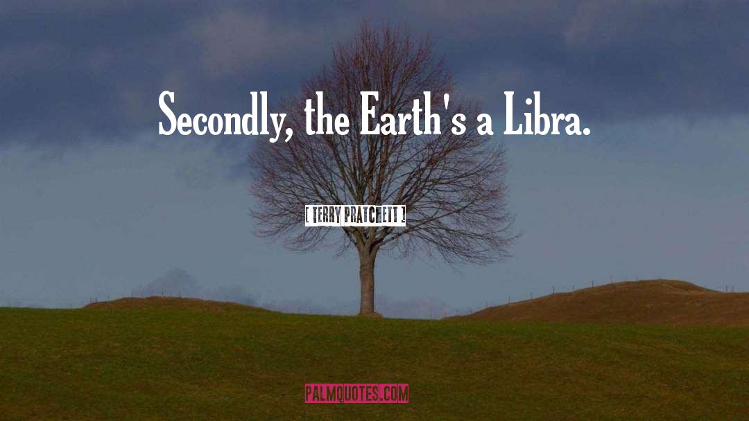 Libra quotes by Terry Pratchett