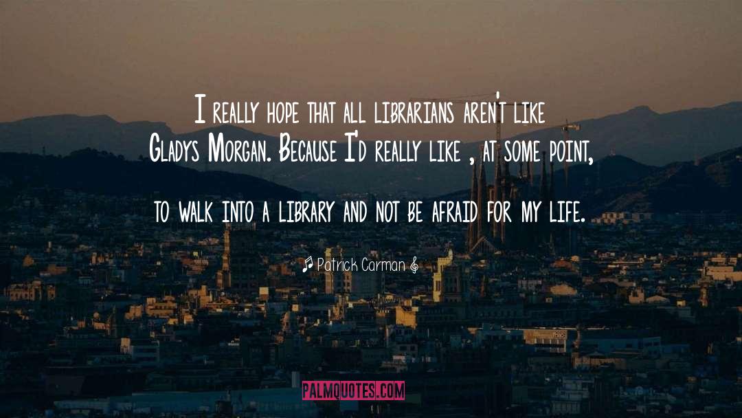 Librarian quotes by Patrick Carman