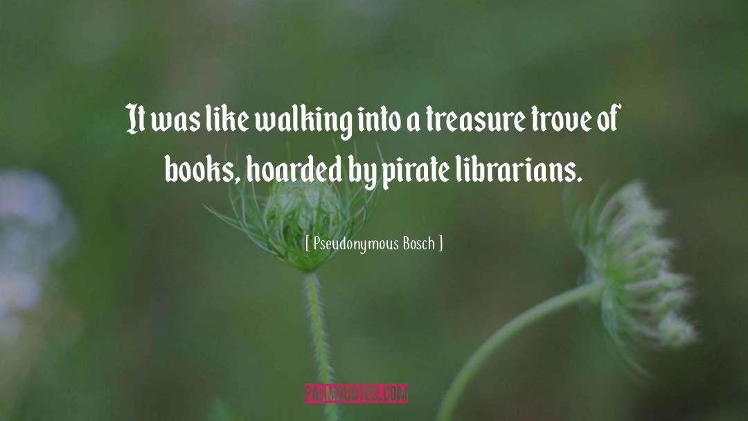 Librarian quotes by Pseudonymous Bosch