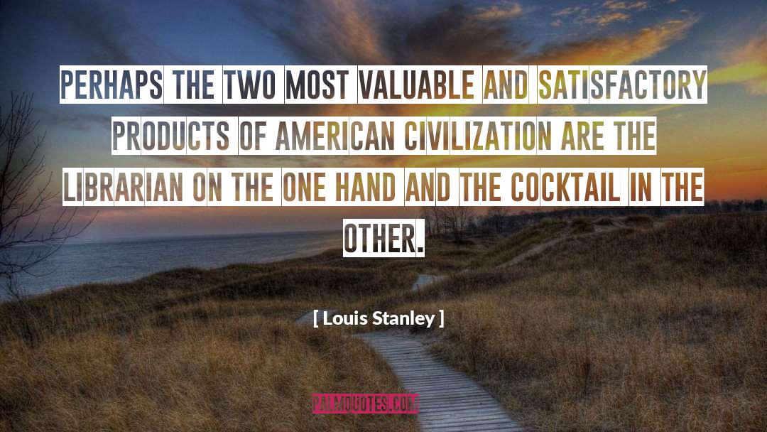 Librarian quotes by Louis Stanley