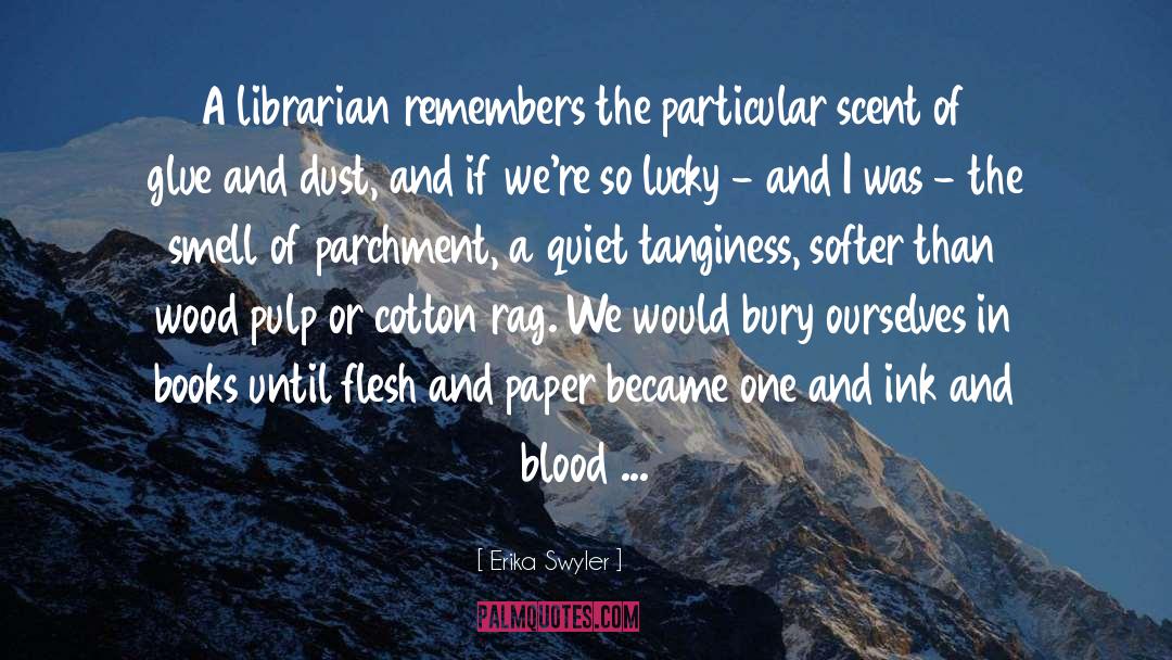 Librarian quotes by Erika Swyler
