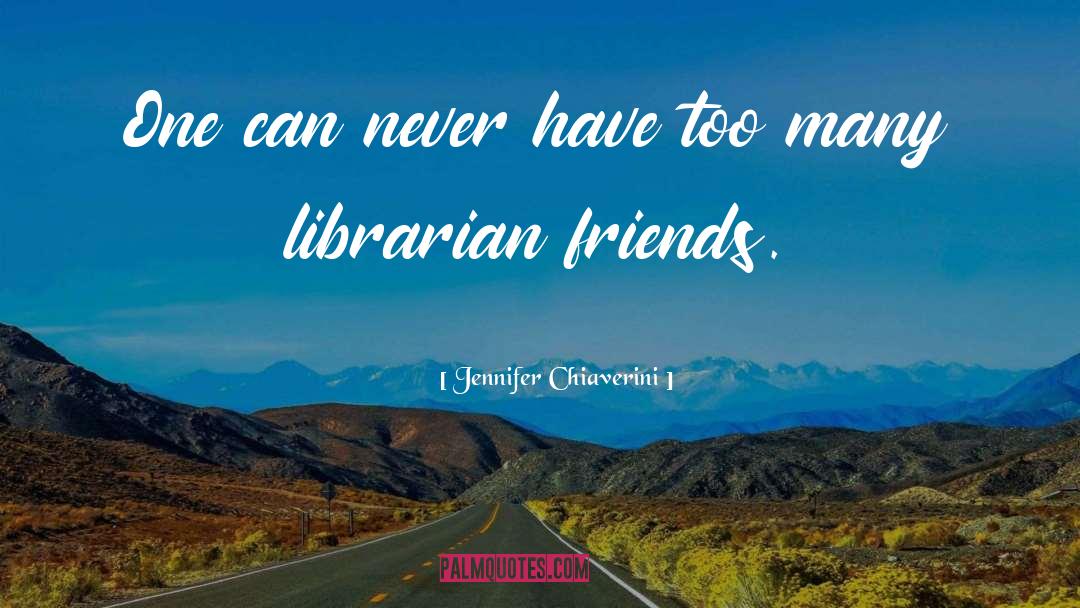 Librarian quotes by Jennifer Chiaverini