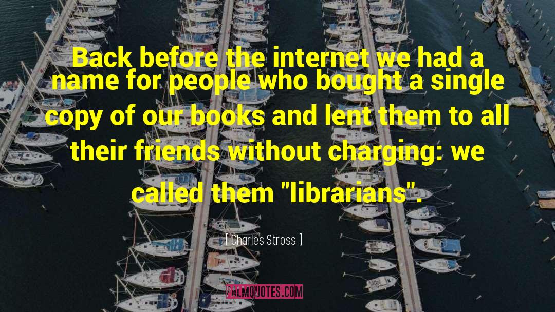 Librarian quotes by Charles Stross