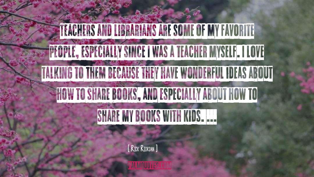 Librarians quotes by Rick Riordan