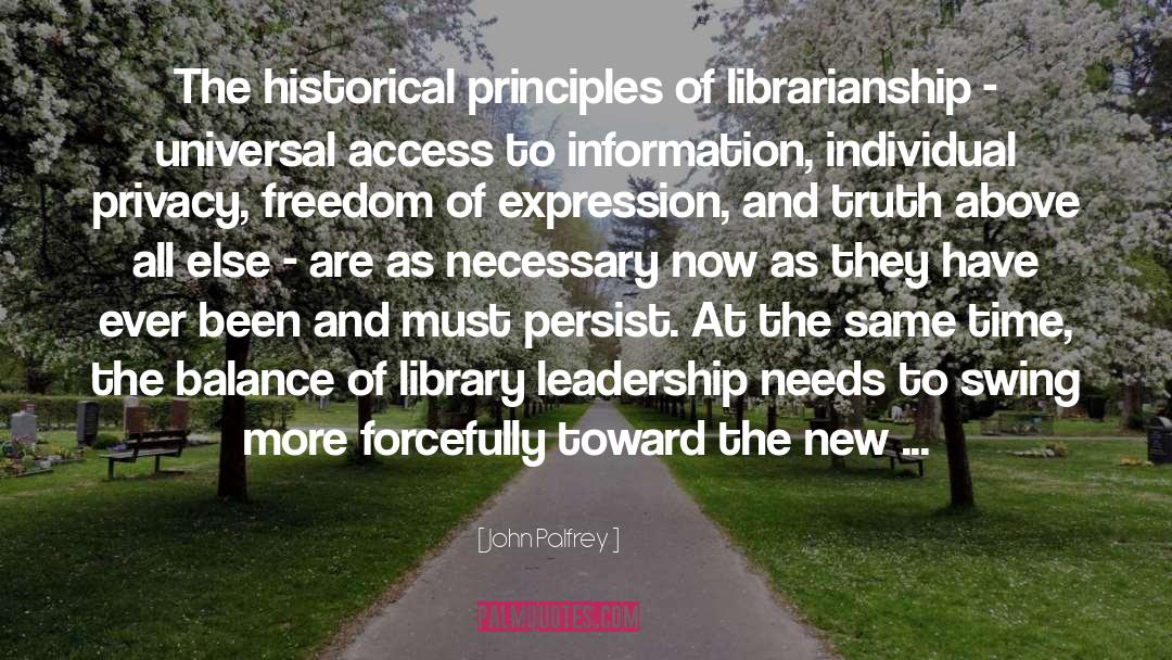 Librarianship quotes by John Palfrey