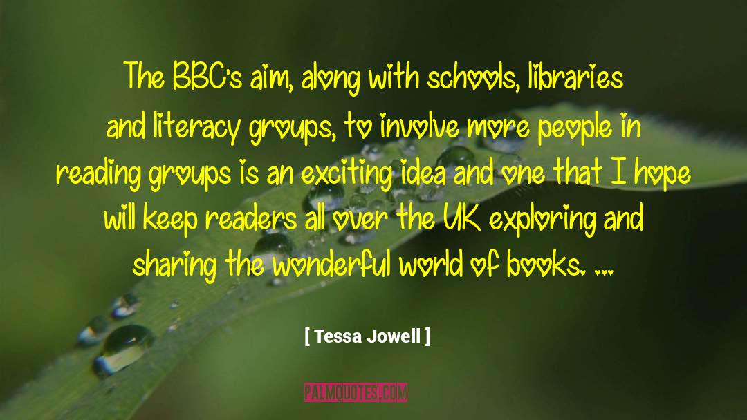 Libraries And Librarians quotes by Tessa Jowell