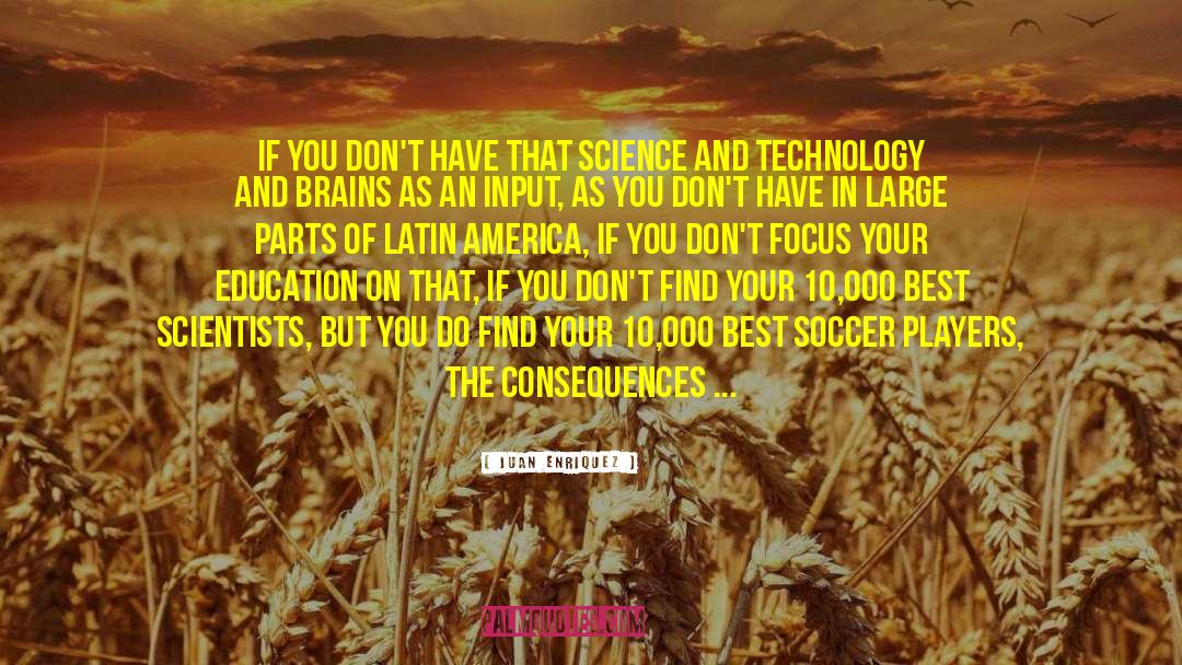 Libraries And Technology quotes by Juan Enriquez