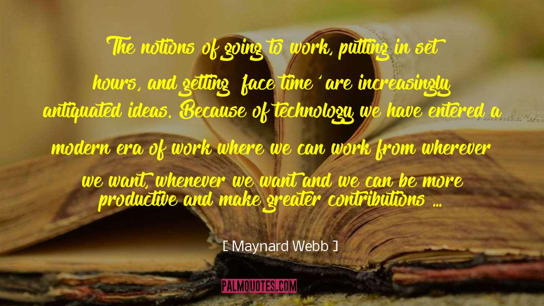 Libraries And Technology quotes by Maynard Webb
