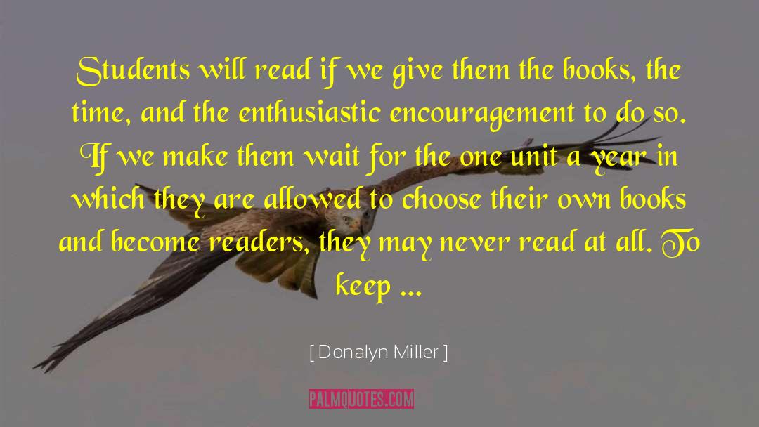 Libraries Books And Reading quotes by Donalyn Miller