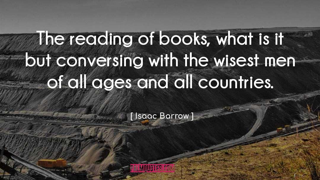 Libraries Books And Reading quotes by Isaac Barrow