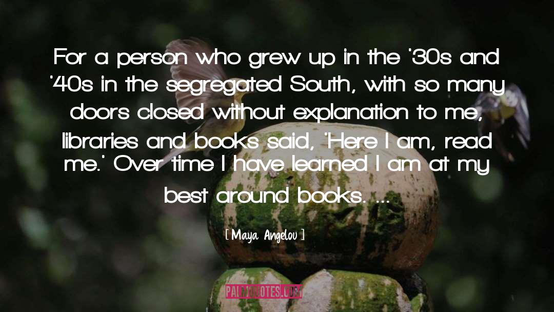 Libraries quotes by Maya Angelou