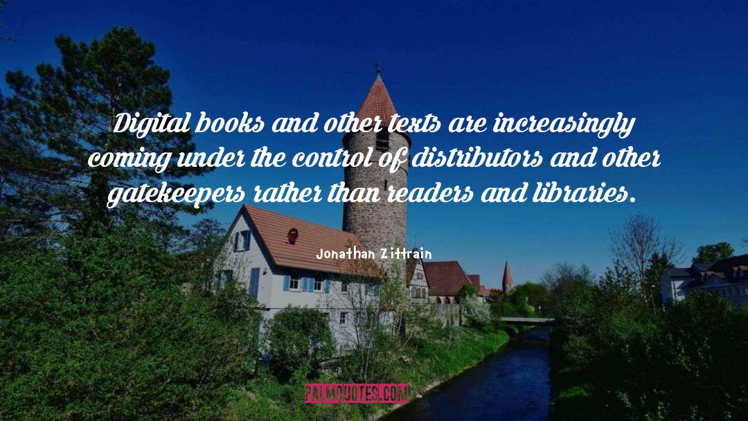 Libraries quotes by Jonathan Zittrain