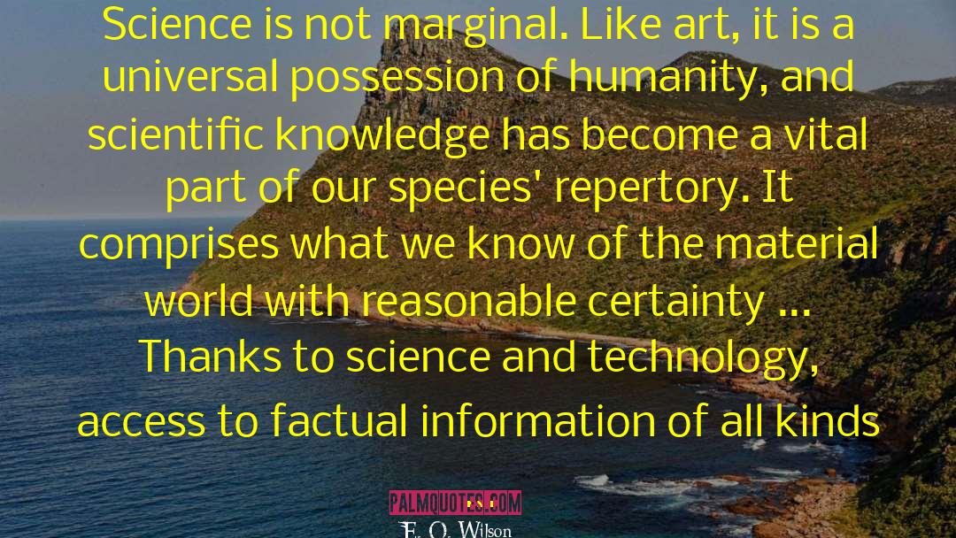 Library And Information Science quotes by E. O. Wilson