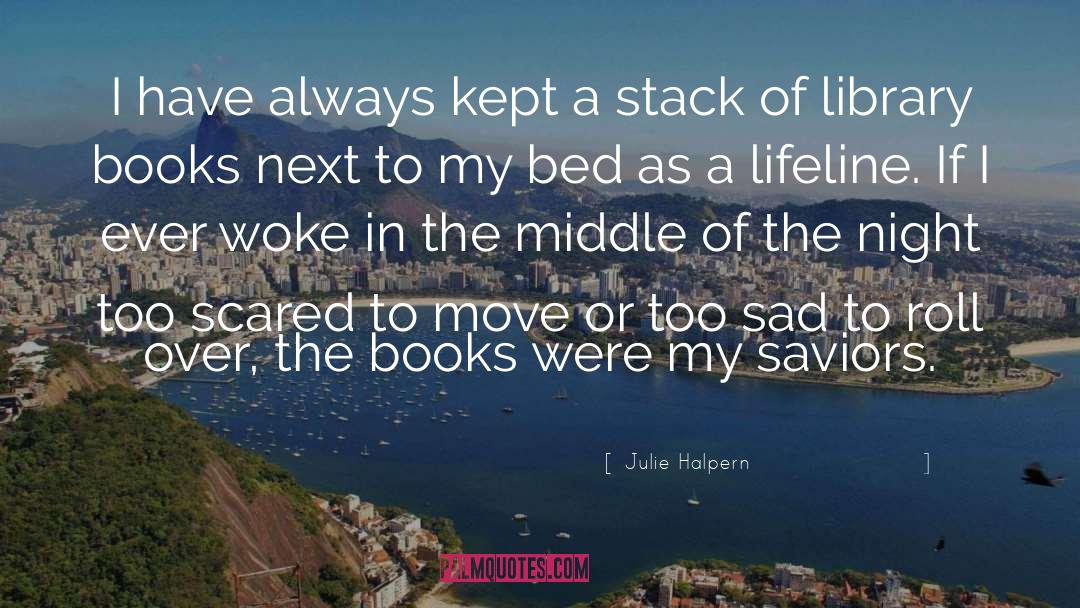 Library Books quotes by Julie Halpern