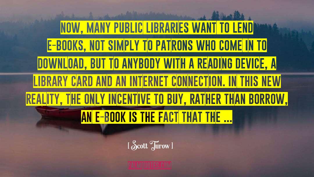 Library Card quotes by Scott Turow