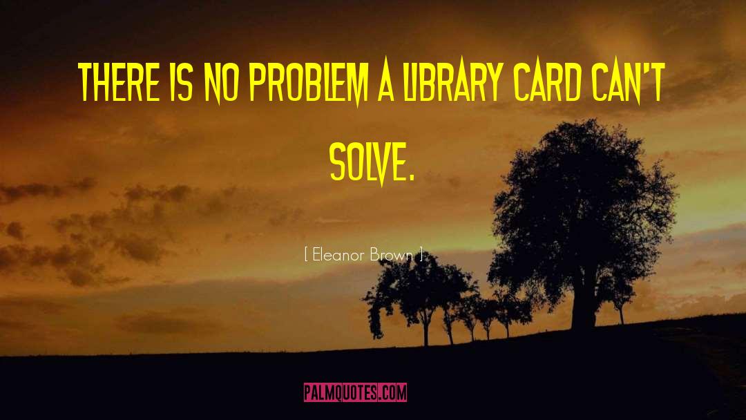 Library Card quotes by Eleanor Brown