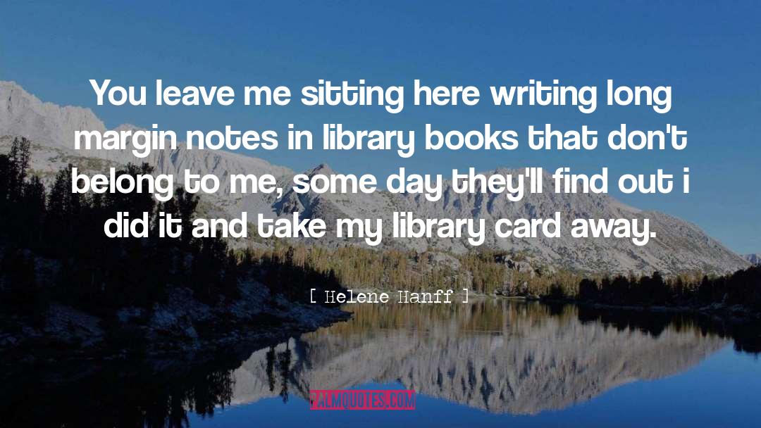 Library Card quotes by Helene Hanff