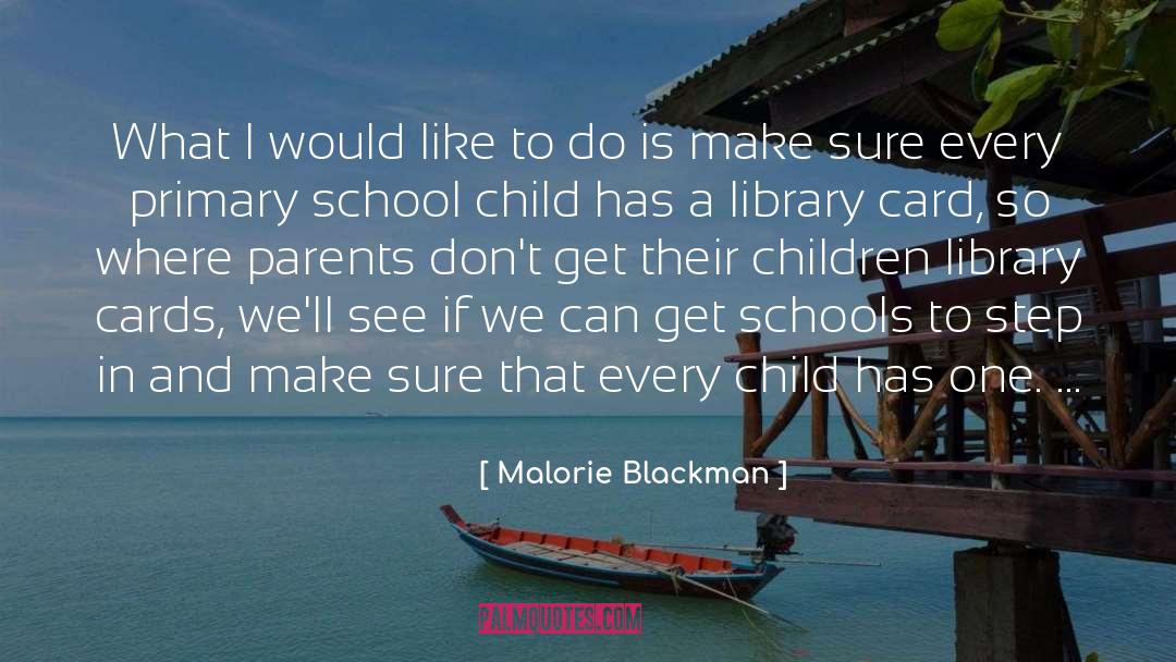 Library Cards quotes by Malorie Blackman