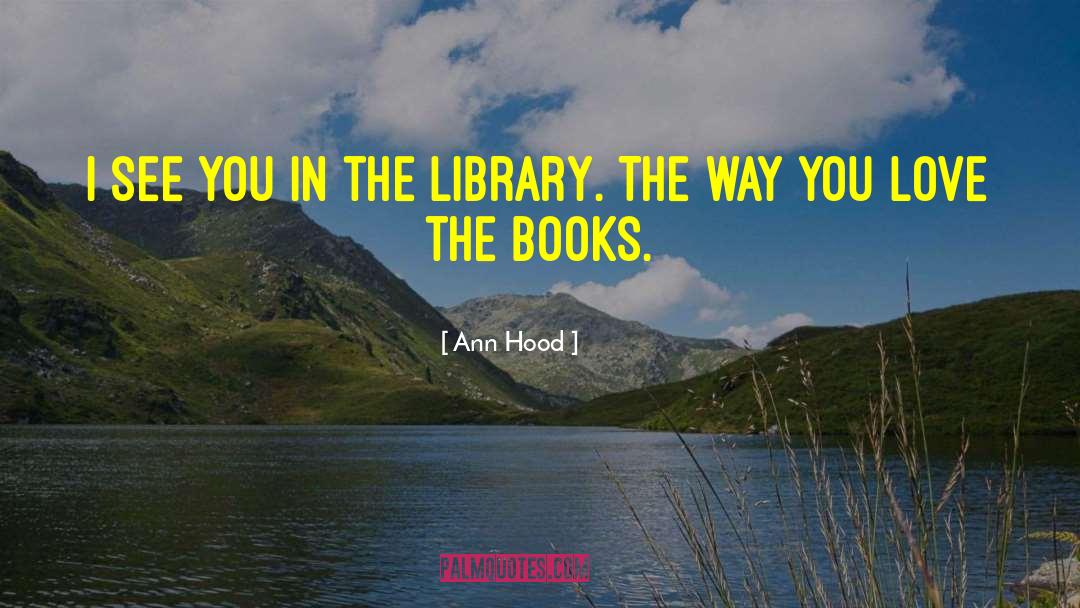 Library Cards quotes by Ann Hood