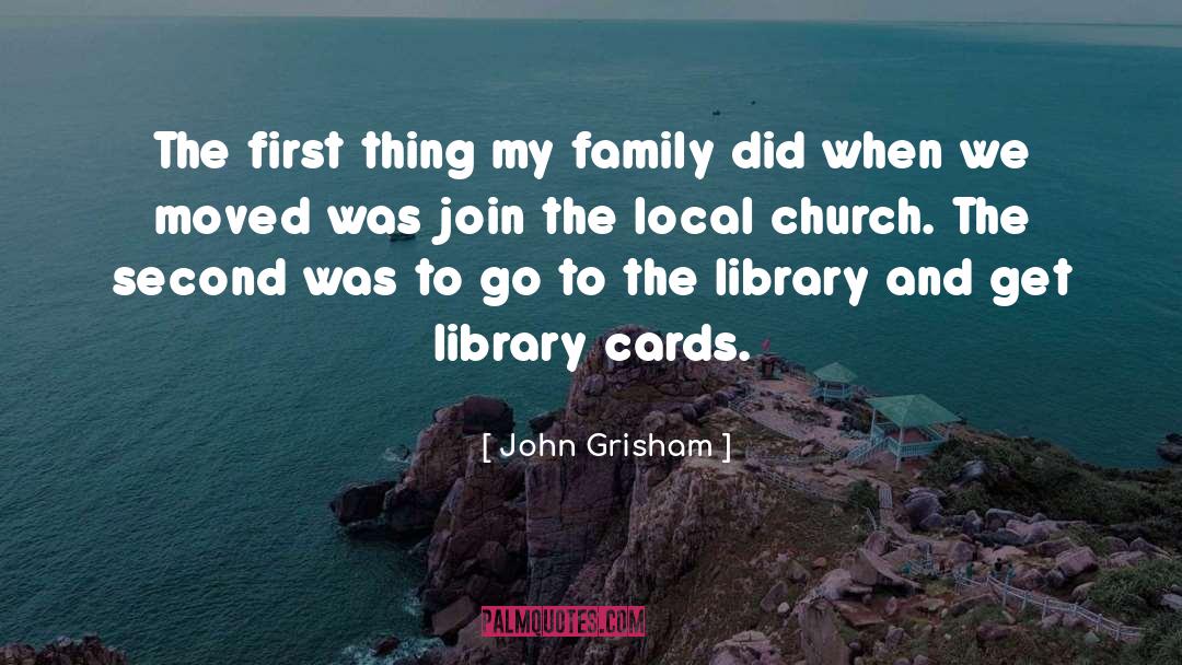 Library Cards quotes by John Grisham