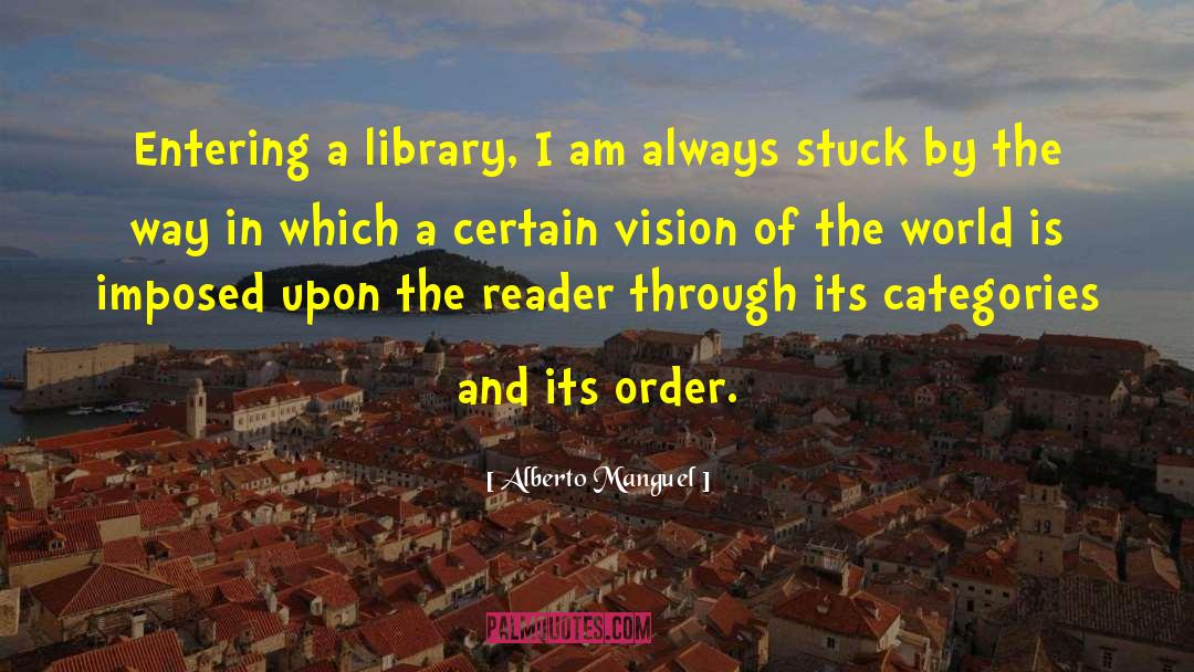 Library Heroes quotes by Alberto Manguel