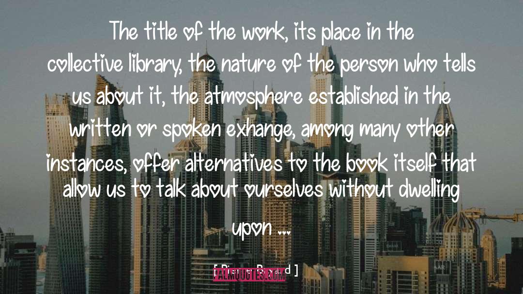 Library Heroes quotes by Pierre Bayard