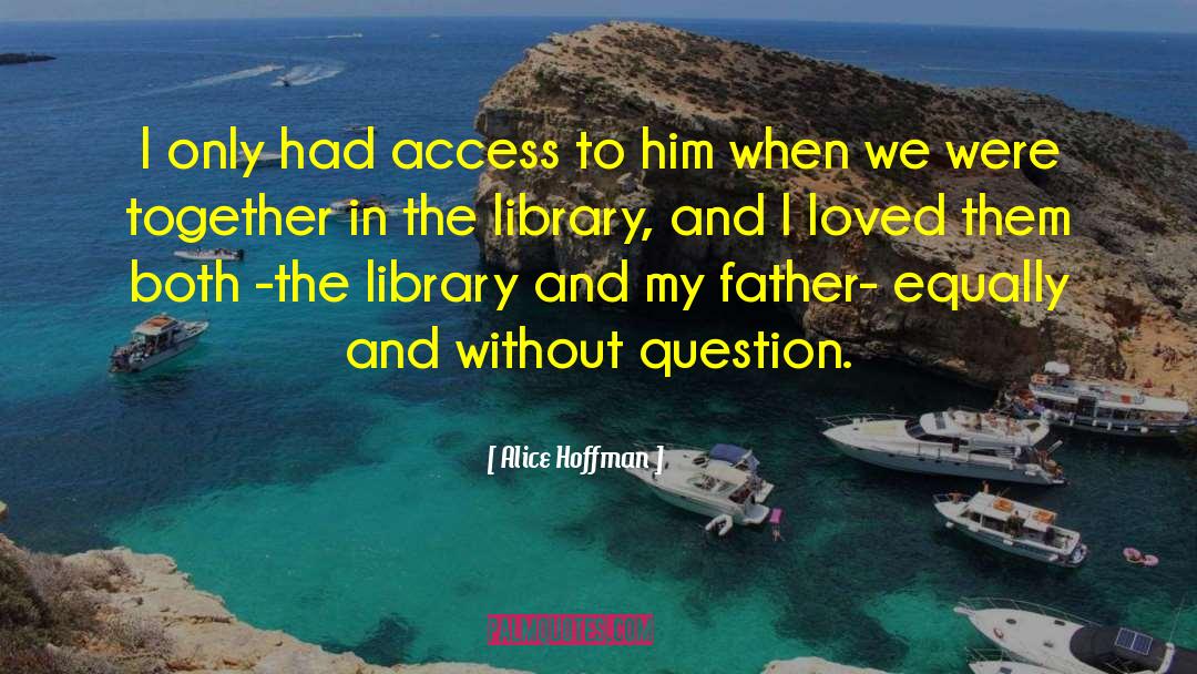 Library Love quotes by Alice Hoffman