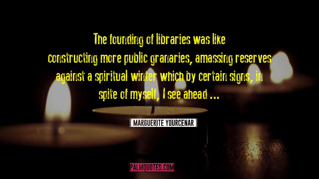 Library Of Souls quotes by Marguerite Yourcenar