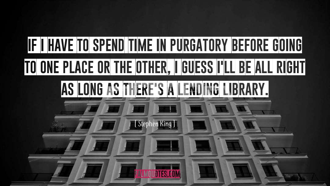 Library Purgatory quotes by Stephen King