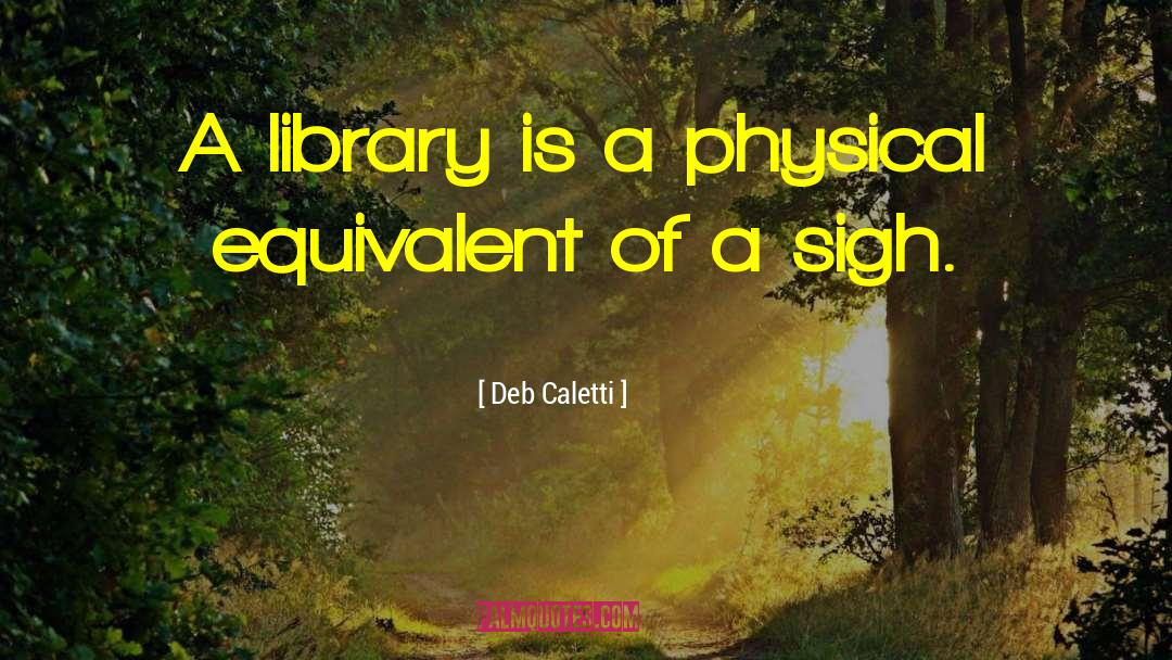 Library Purgatory quotes by Deb Caletti
