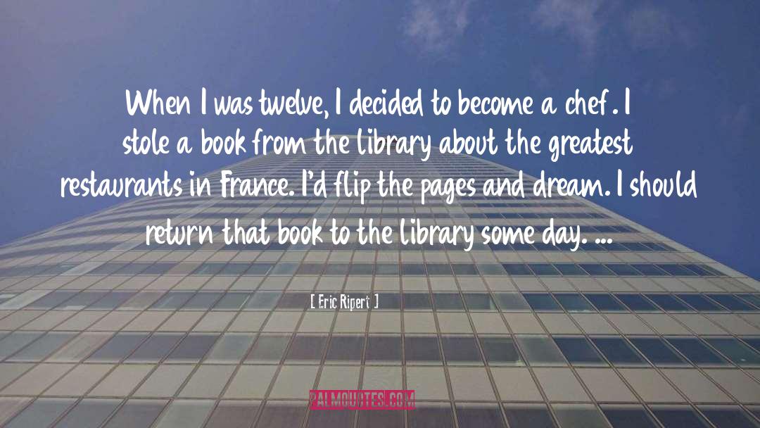 Library quotes by Eric Ripert