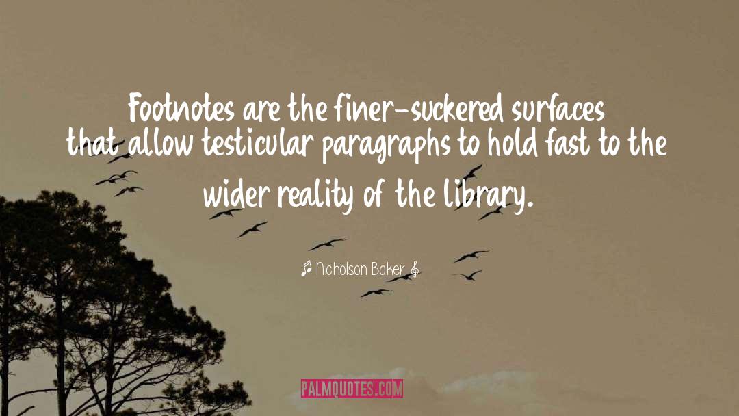 Library quotes by Nicholson Baker