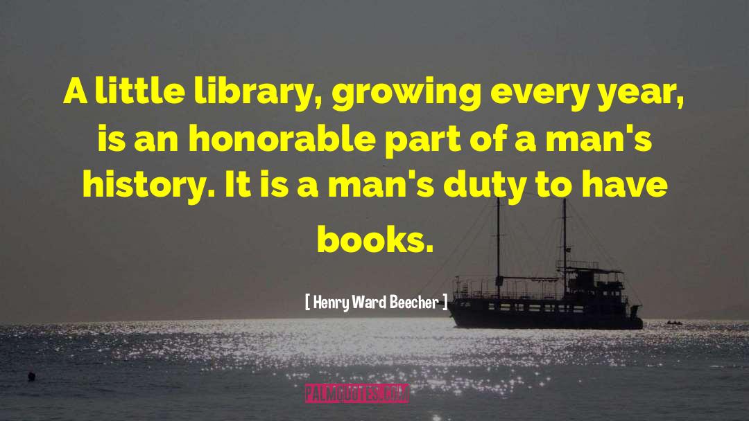 Library Research quotes by Henry Ward Beecher