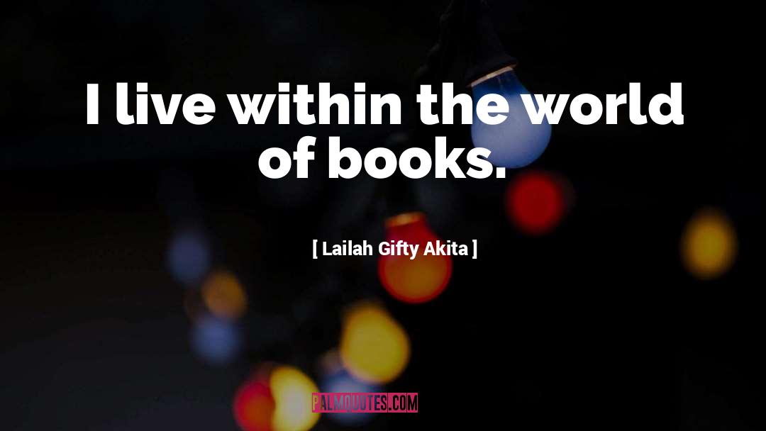 Library Science quotes by Lailah Gifty Akita