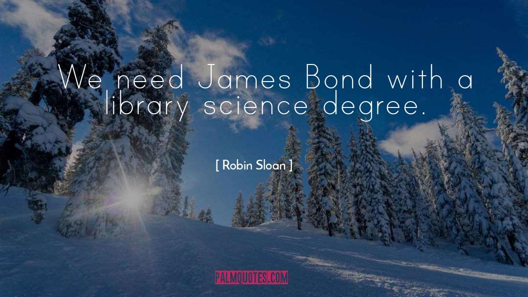 Library Science quotes by Robin Sloan