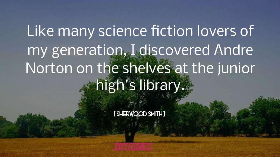 Library Science quotes by Sherwood Smith