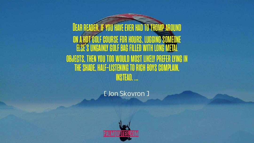 Librera Reader quotes by Jon Skovron