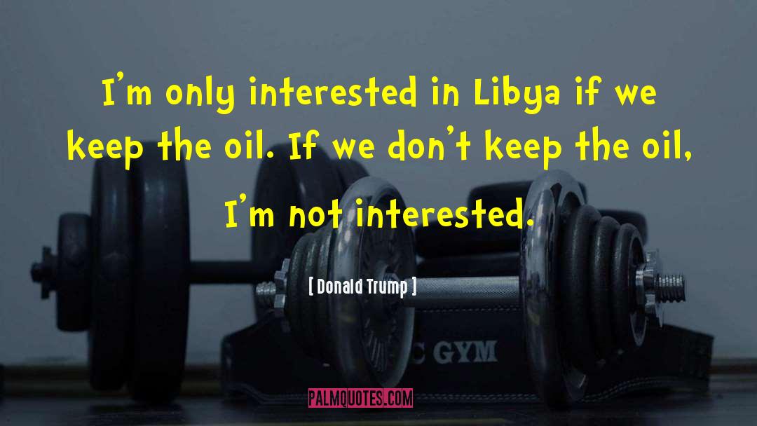 Libya quotes by Donald Trump