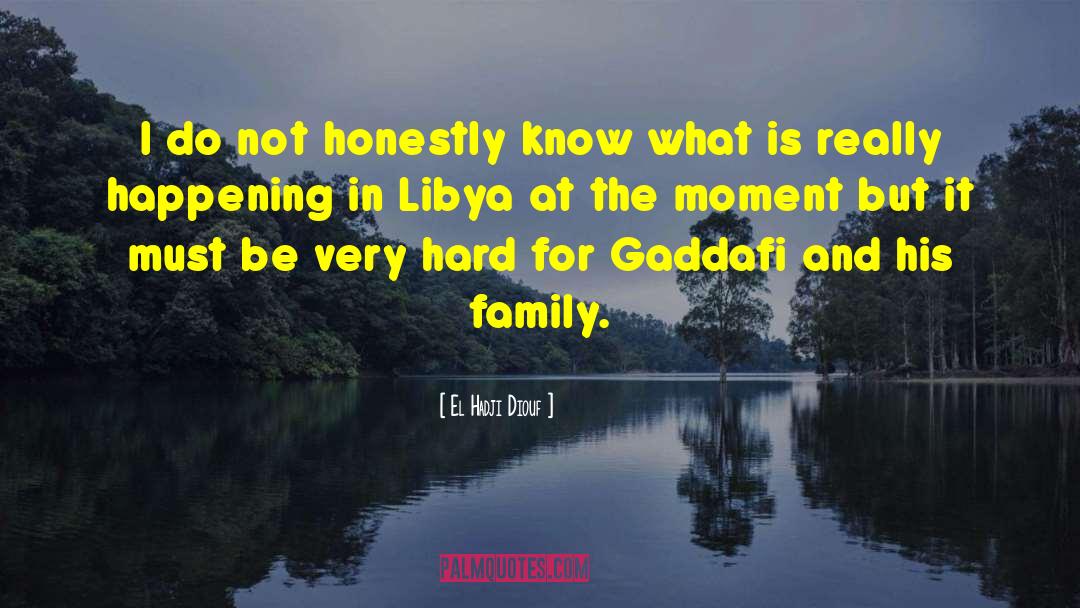 Libya quotes by El Hadji Diouf