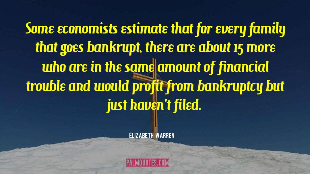 Licata Bankruptcy quotes by Elizabeth Warren