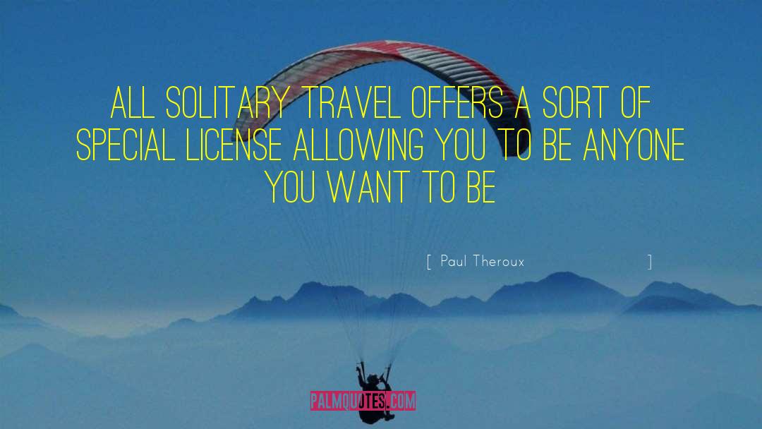 License To Wed quotes by Paul Theroux