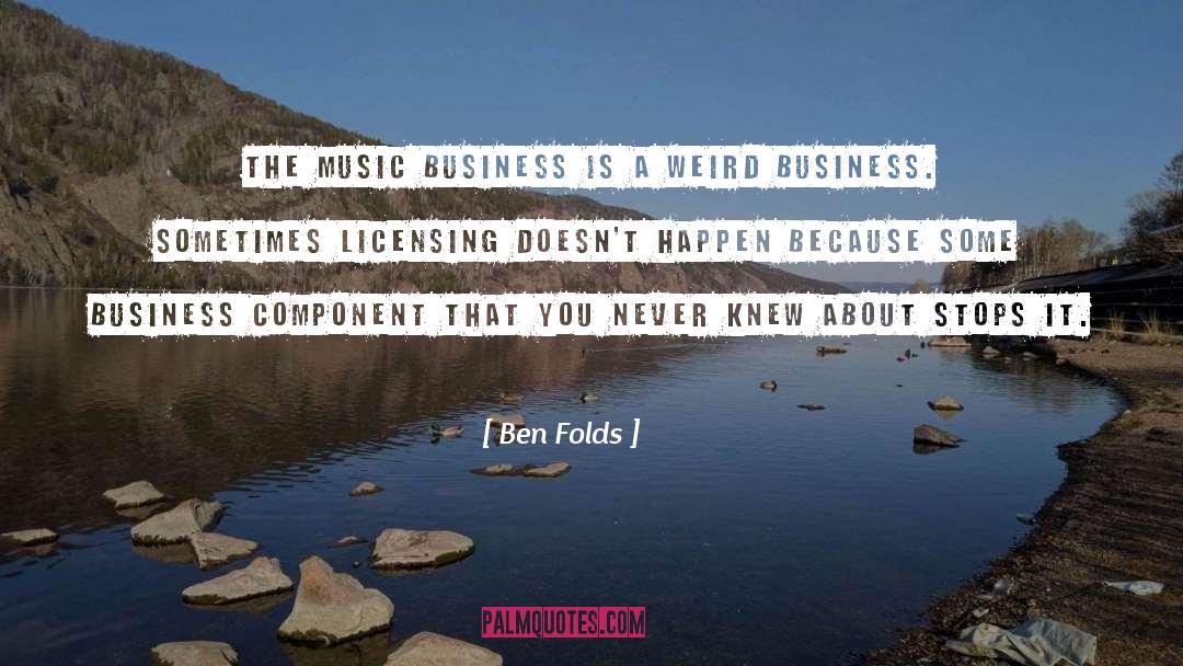 Licensing quotes by Ben Folds