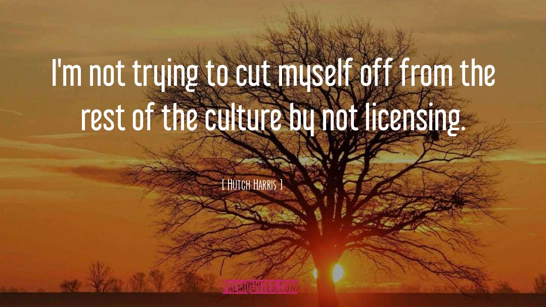 Licensing quotes by Hutch Harris