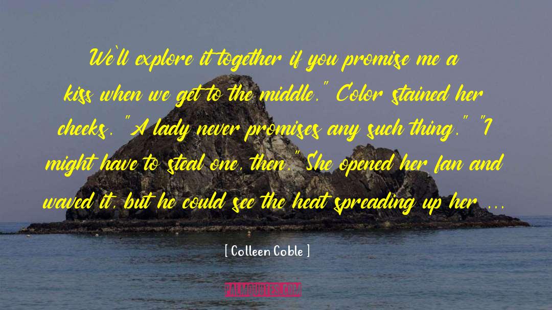 Lick And Promises quotes by Colleen Coble